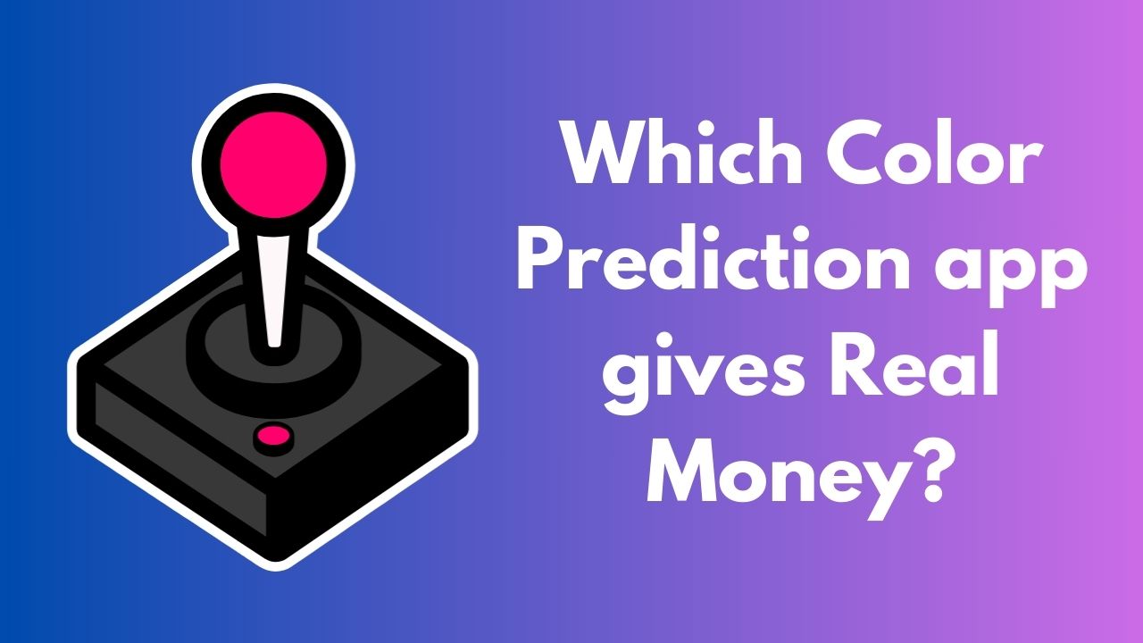 Which Color Prediction app gives Real Money?